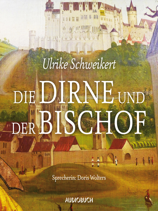 Title details for Die Dirne und der Bischof--Elisabeth 1 by Ulrike Schweikert - Wait list